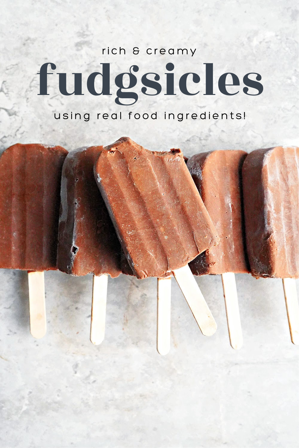 Rich & Creamy Fudgsicles Using Real Food Ingredients!