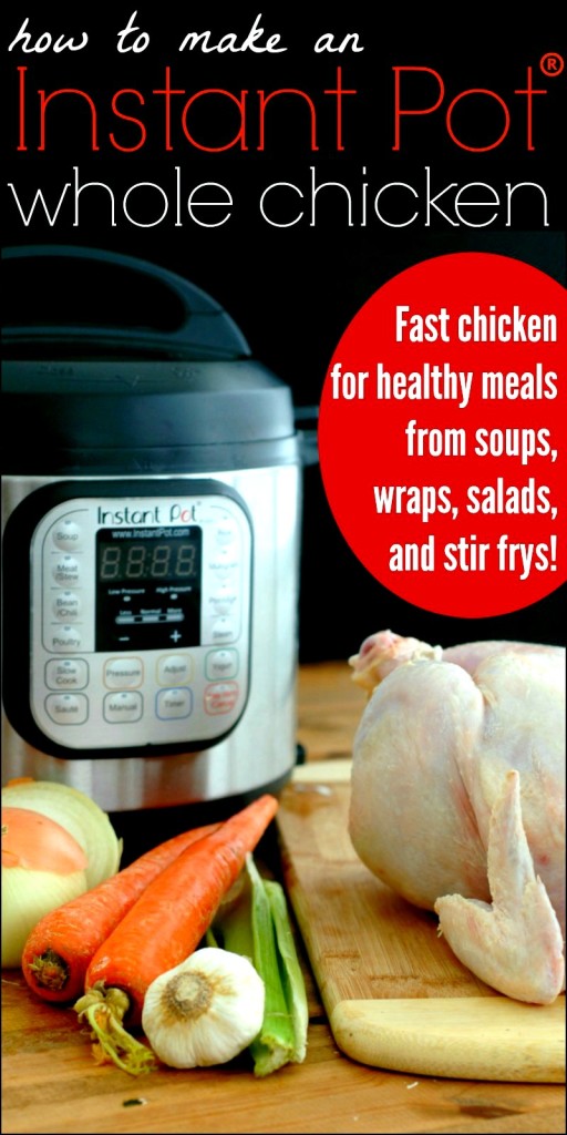 How To Make An Instant Pot Whole Chicken for FAST Healthy Meals From Soups, Wraps, Salads, & Stir Frys!