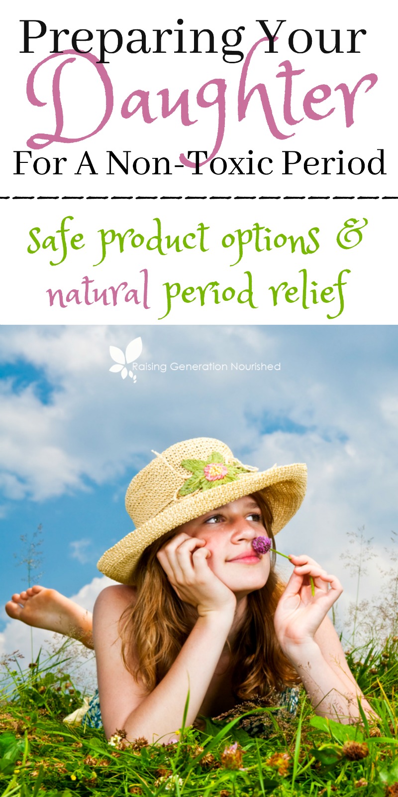 Preparing Your Daughter For A Non Toxic Period :: Safe Product Options And Natural Period Relief For Teens