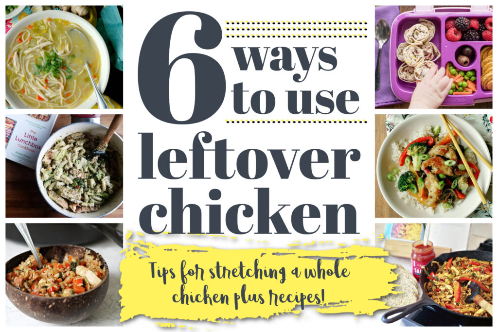 6 Ways To Use Leftover Chicken