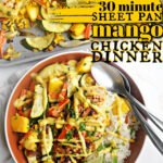30 Minute Sheet Pan Mango Chicken