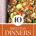 10 Sheet Pan Dinners For Busy Weeknights